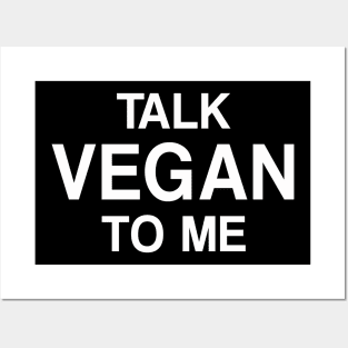 Talk Vegan to Me Posters and Art